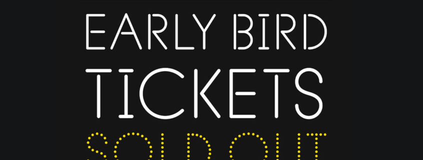Early Bird Tickets