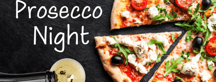 Pizza & Prosecco Night