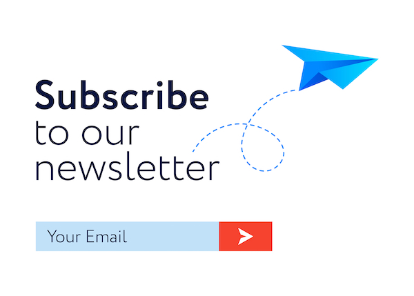 Subscribe Now For Our Newsletter